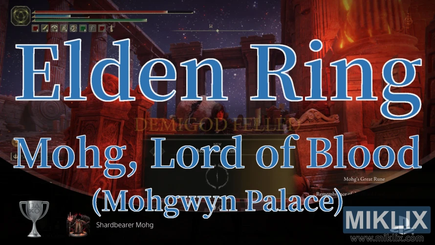 Elden Ring screenshot showing “Demigod Felled” after defeating Mohg, Lord of Blood in Mohgwyn Palace.